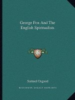 George Fox and the English Spiritualists
