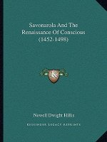 Savonarola and the Renaissance of Conscious (1452-1498)