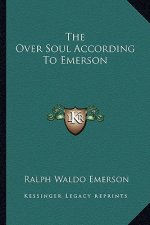The Over Soul According to Emerson