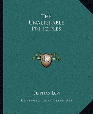 The Unalterable Principles