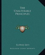 The Unalterable Principles