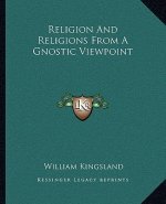 Religion and Religions from a Gnostic Viewpoint