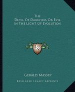 The Devil of Darkness or Evil in the Light of Evolution
