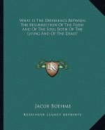 What Is the Difference Between the Resurrection of the Flesh and of the Soul Both of the Living and of the Dead?
