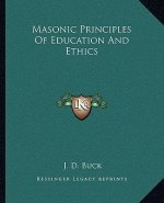 Masonic Principles of Education and Ethics