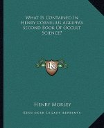 What Is Contained in Henry Cornelius Agrippa's Second Book of Occult Science?