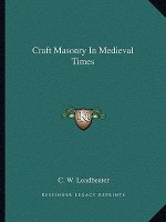 Craft Masonry in Medieval Times