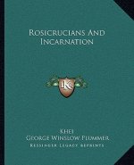 Rosicrucians and Incarnation