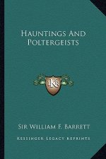 Hauntings and Poltergeists