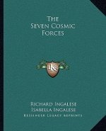 The Seven Cosmic Forces