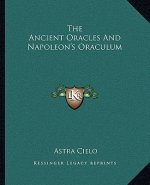 The Ancient Oracles and Napoleon's Oraculum