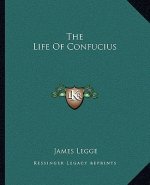 The Life of Confucius