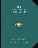 The Beauties of Freemasonry