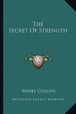 The Secret of Strength