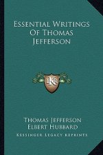 Essential Writings of Thomas Jefferson