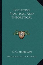 Occultism Practical and Theoretical
