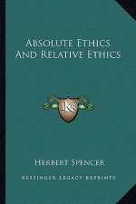 Absolute Ethics and Relative Ethics