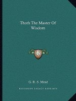 Thoth the Master of Wisdom