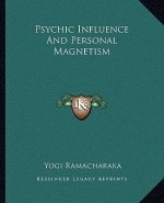 Psychic Influence and Personal Magnetism