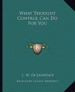 What Thought Control Can Do for You