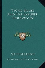 Tycho Brahe and the Earliest Observatory