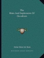 The Rites and Implements of Occultism