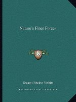 Nature's Finer Forces