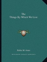 The Things by Which We Live