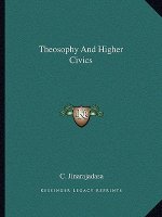 Theosophy and Higher Civics