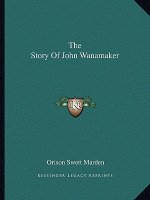 The Story Of John Wanamaker