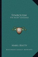 Symbolism: The Secret Language