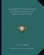 A Glimpse At The History Of The Evolution Of Biblical Criticism