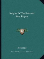 Knights of the East and West Degree