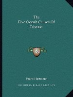 The Five Occult Causes of Disease