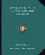 Prayer, Repentance, Confession, and Expiation