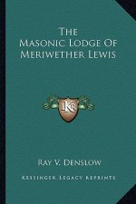 The Masonic Lodge of Meriwether Lewis