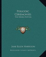 Periodic Ceremonies: The Spring Festival