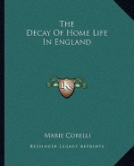 The Decay of Home Life in England