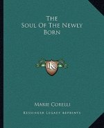 The Soul of the Newly Born