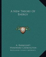 A New Theory of Energy
