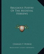 Religious Poetry of the Medieval Hebrews