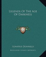 Legends Of The Age Of Darkness
