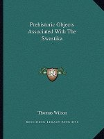 Prehistoric Objects Associated with the Swastika