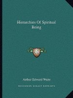 Hierarchies of Spiritual Being