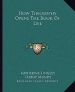 How Theosophy Opens the Book of Life