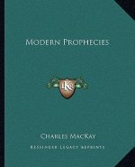 Modern Prophecies