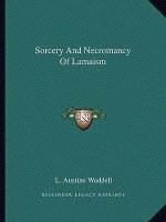 Sorcery and Necromancy of Lamaism