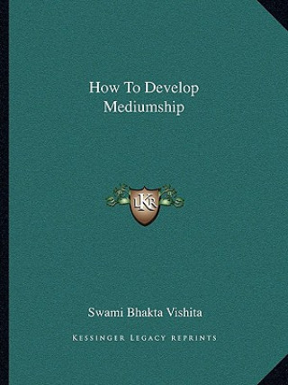 How to Develop Mediumship