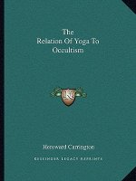 The Relation of Yoga to Occultism