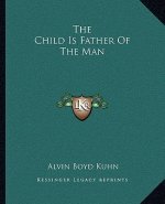 The Child Is Father of the Man